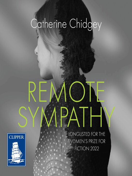 Title details for Remote Sympathy by Catherine Chidgey - Available